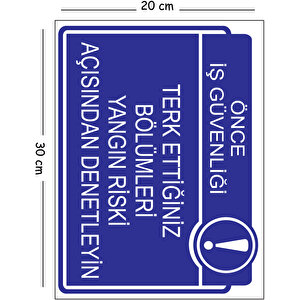 Metal Terk Ettiğiniz Bölümleri Yangın Riski Açısından Denetleyin 20x30 Cm A4 Uyarı İş Güvenliği Lev 20x30 cm