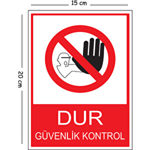 Metal Dur Güvenlik Kontrol 15x20 Cm Uyarı İş Güvenliği Levhası 15x20 cm