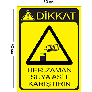 Metal Dikkat Her Zaman Suya Asit Karıştırın 30x40 Cm A3 Uyarı İş Güvenliği Levhası 30x40 cm