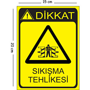 Metal Dikkat Sıkışma Tehlikesi 15x20 Cm Uyarı İş Güvenliği Levhası 15x20 cm