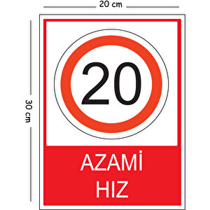 Metal Azami Hız 20 20x30 Cm A4 Uyarı İş Güvenliği Levhası 20x30 cm