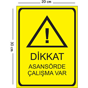 Metal Dikkat Asansörde Çalışma Var 20x30 Cm A4 Uyarı İş Güvenliği Levhası 20x30 cm