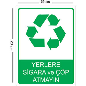 Metal Yerlere Sigara Ve Çöp Atmayın 15x20 Cm Uyarı İş Güvenliği Levhası 15x20 cm