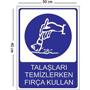 Metal Talaşları Temizlerken Fırça Kullan 30x40 Cm A3 Uyarı İş Güvenliği Levhası 30x40 cm