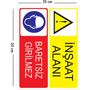 Metal İnşaat Alanı Baretsiz Girilmez 15x20 Cm Uyarı İş Güvenliği Levhası 15x20 cm