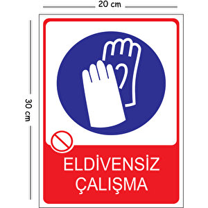 Metal Eldivensiz Çalışma 20x30 Cm A4 Uyarı İş Güvenliği Levhası 20x30 cm