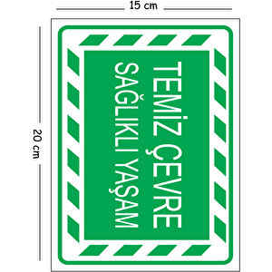 Metal Temiz Çevre Sağlıklı Yaşam 15x20 Cm Uyarı İş Güvenliği Levhası 15x20 cm