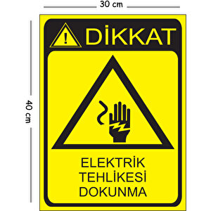 Metal Dikkat Elektrik Tehlikesi Dokunma 30x40 Cm A3 Uyarı İş Güvenliği Levhası 30x40 cm