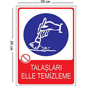 Metal Talaşları Elle Temizleme 20x30 Cm A4 Uyarı İş Güvenliği Levhası 20x30 cm
