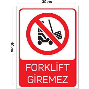 Metal Forklift Giremez 30x40 Cm A3 Uyarı İş Güvenliği Levhası 30x40 cm