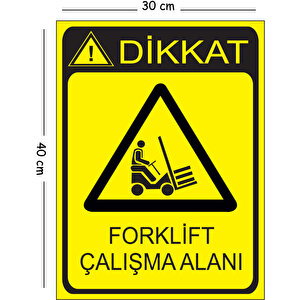 Metal Dikkat Forklift Çalışma Alanı 30x40 Cm A3 Uyarı İş Güvenliği Levhası 30x40 cm