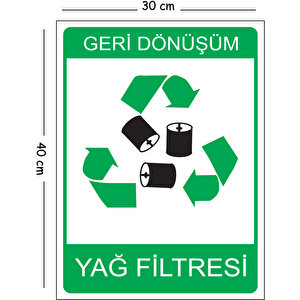 Metal Geri Dönüşüm Yağ Filtresi 30x40 Cm A3 Uyarı İş Güvenliği Levhası 30x40 cm