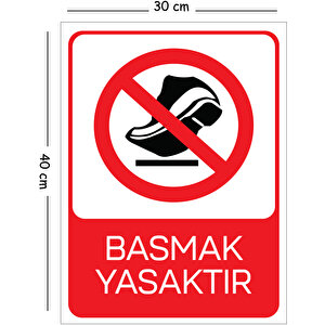 Metal Basmak Yasaktır 30x40 Cm A3 Uyarı İş Güvenliği Levhası 30x40 cm