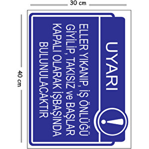 Metal Eller Yıkanıp İş Önlüğü Giyilip Takısız Ve Başlar Kapalı Olarak İşbaşında Bulunul 30x40 Cm A3 30x40 cm