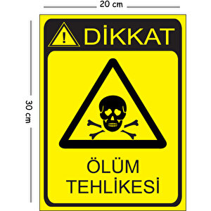 Metal Dikkat Ölüm Tehlikesi 20x30 Cm A4 Uyarı İş Güvenliği Levhası 20x30 cm