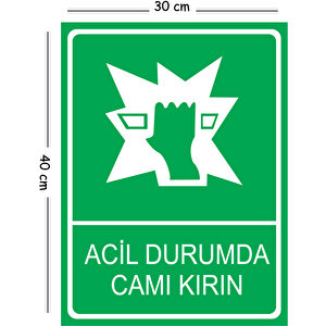 Metal Acil Durumlarda Camı Kırın 2 30x40 Cm A3 Uyarı İş Güvenliği Levhası 30x40 cm