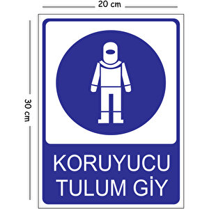 Metal Koyurucu Tulum Giy 20x30 Cm A4 Uyarı İş Güvenliği Levhası 20x30 cm