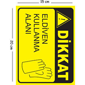 Metal Dikkat Eldiven Kullanma Alanı 15x20 Cm Uyarı İş Güvenliği Levhası 15x20 cm