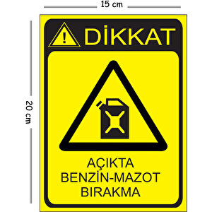 Metal Dikkat Açıkta Benzin Mazot Bırakma 15x20 Cm Uyarı İş Güvenliği Levhası 15x20 cm