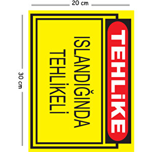 Metal Tehlike Islandığında Tehlikeli 20x30 Cm A4 Uyarı İş Güvenliği Levhası 20x30 cm