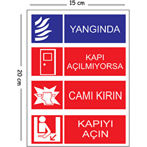 Metal Yangında Kapı Açılmıyorsa Camı Kırın Kapıyı Açın 15x20 Cm Uyarı İş Güvenliği Levhası 15x20 cm