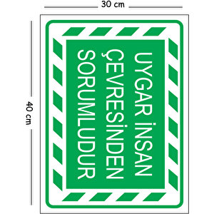 Metal Uygar İnsan Çevresinden Sorumludur 30x40 Cm A3 Uyarı İş Güvenliği Levhası 30x40 cm