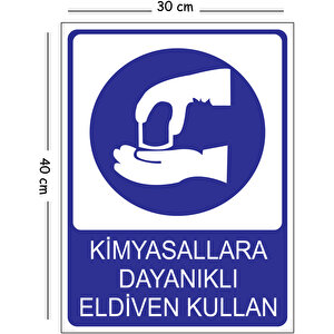 Metal Kimyasallara Dayanıklı Eldiven Kullan 30x40 Cm A3 Uyarı İş Güvenliği Levhası 30x40 cm