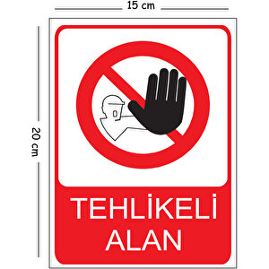 Metal Tehlikeli Alan 2 15x20 Cm Uyarı İş Güvenliği Levhası 15x20 cm