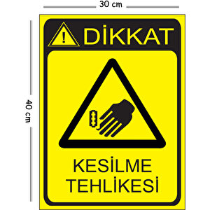 Metal Dikkat Kesilme Tehlikesi 30x40 Cm A3 Uyarı İş Güvenliği Levhası 30x40 cm