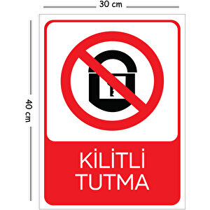 Metal Kilitli Tutma 30x40 Cm A3 Uyarı İş Güvenliği Levhası 30x40 cm