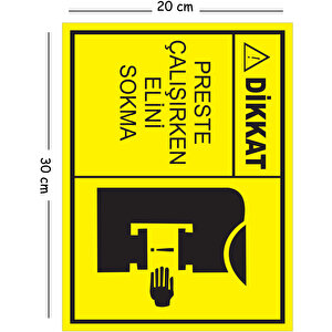 Metal Dikkat Preste Çalışırken Elini Sokma 20x30 Cm A4 Uyarı İş Güvenliği Levhası 20x30 cm