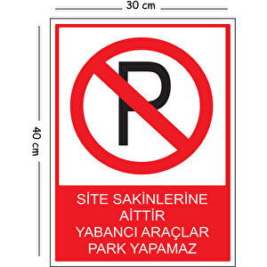 Metal Site Sakinlerine Aittir Yabancı Araçlar Park Yapamaz 30x40 Cm A3 Uyarı İş Güvenliği Levhası 30x40 cm