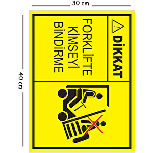 Metal Dikkat Forklifte Kimseyi Bindirme 30x40 Cm A3 Uyarı İş Güvenliği Levhası 30x40 cm