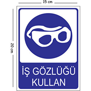 Metal İş Gözlüğü Kullan 15x20 Cm Uyarı İş Güvenliği Levhası 15x20 cm