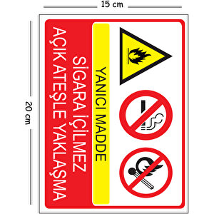 Metal Yanıcı Madde Sigara İçilmez Açık Ateşle Yaklaşma 2 15x20 Cm Uyarı İş Güvenliği Levhası 15x20 cm