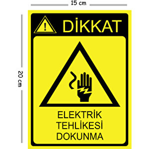 Metal Dikkat Elektrik Tehlikesi Dokunma 15x20 Cm Uyarı İş Güvenliği Levhası 15x20 cm