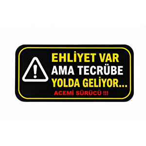 Acemi Şoför - Acemi Sürücü Magneti Tak Çıkar Manyetik Araba Bagaj Uyarı Levhası - Ehliyet Var Ama Tecrübe Yolda Ge