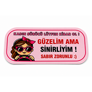 Kadın Şoför - Kadın Sürücü Magneti Tak Çıkar Manyetik Araba Bagaj Uyarı Levhası - Kadın Sürücü Lütfen Kibar Ol