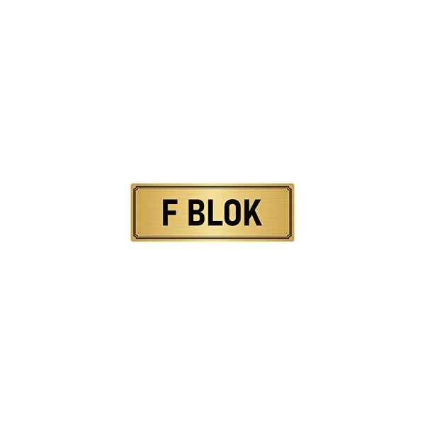 Özarslan Dizayn Metal Yönlendirme Levhası Departman Kapı İsimliği F Blok 5x20 Cm Altın Renk