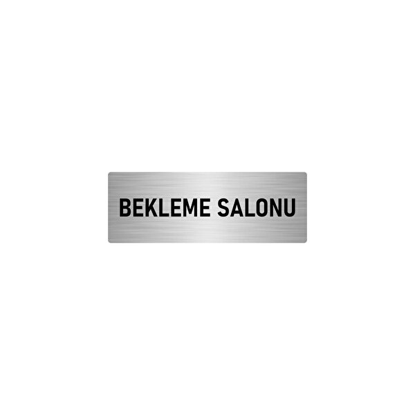 Özarslan Dizayn Metal Yönlendirme Levhası Departman Kapı İsimliği Bekleme Salonu 5x20 Cm Gümüş Renk