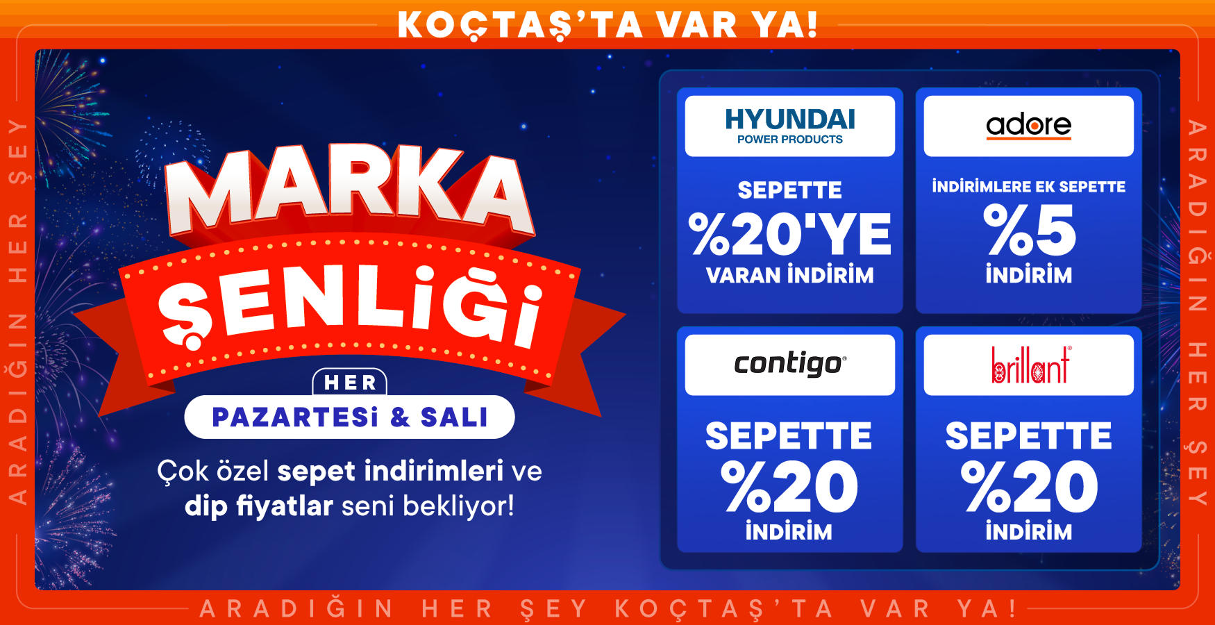 Yeni Hafta, Yepyeni Markalar Süper İndirimler!