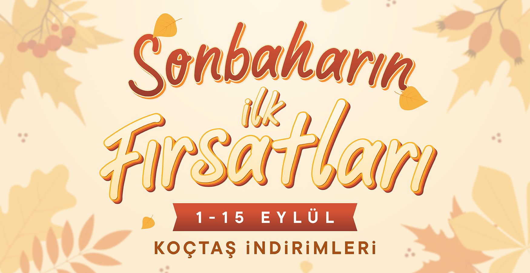 Eylül Avantajlarla Geldi Kaçırma! ⭐