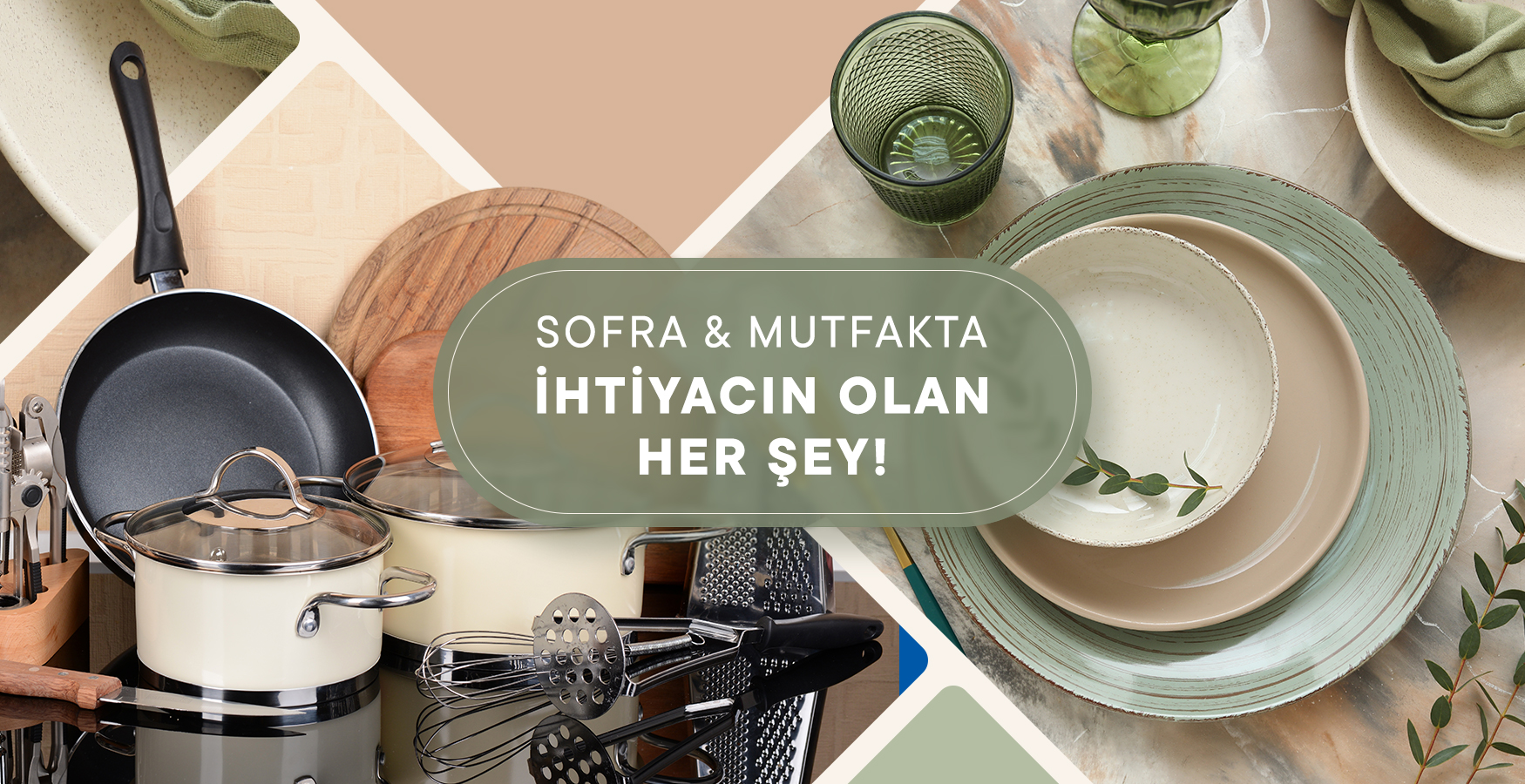 Sofra & Mutfakta İhtiyacın Olan Her Şey